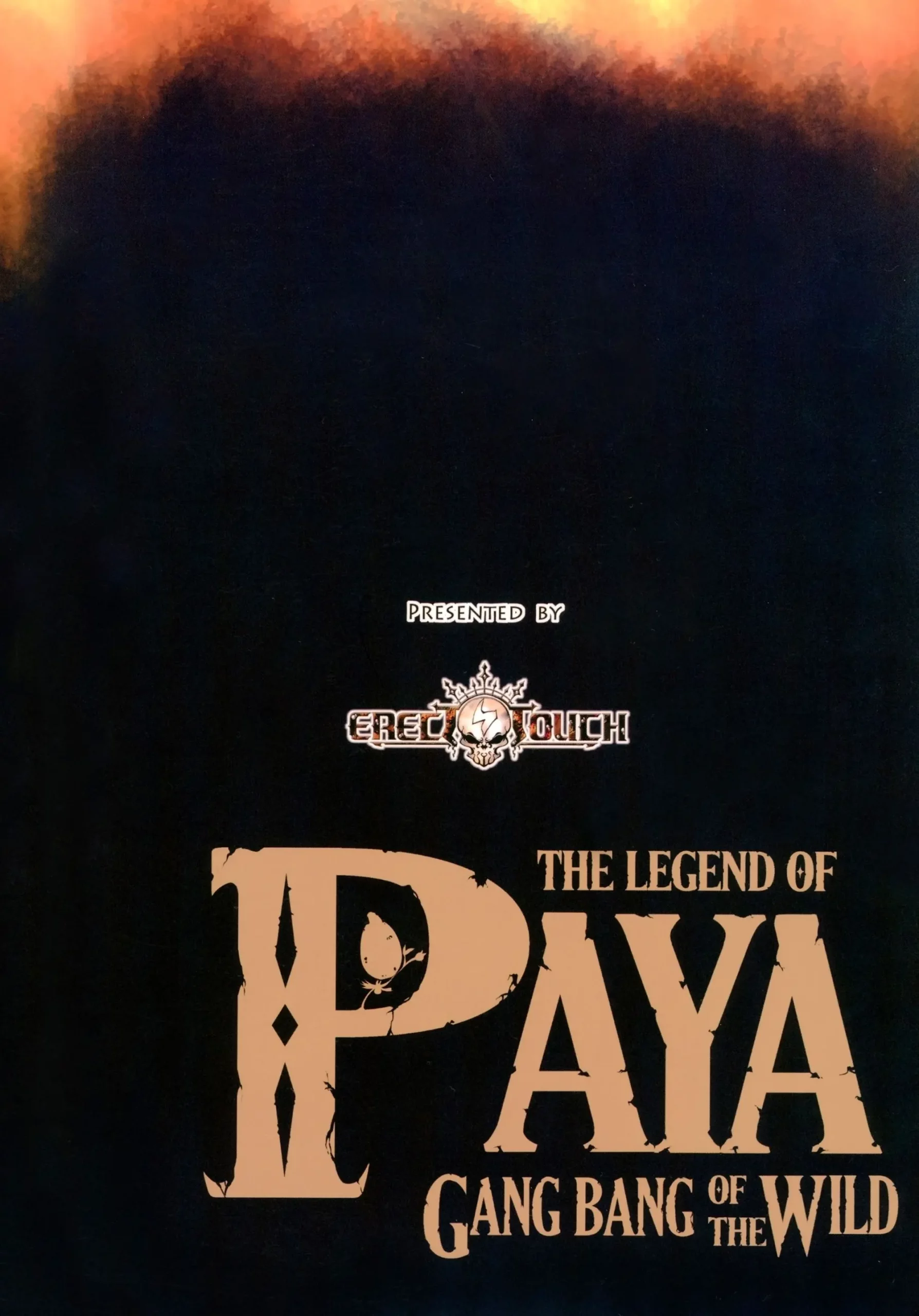 THE LEGEND OF PAYA GANG BANG OF THE WILD