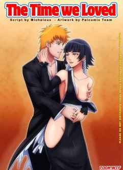  [Palcomix] The Time We Loved [Bleach]