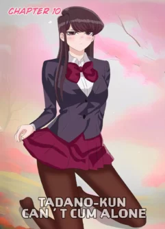  [Simplysilly] Tadano-kun Can't Cum Alone 10 [Komi-san wa komyushou desu]